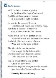 God S Garden Dorothy Frances Gurney Funeral Poems Writing Poems Poems