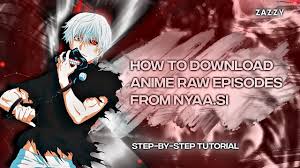 How to download Anime Raw Episodes in Highest Quality from nyaa.si |  Step-By-Step Tutorial - YouTube