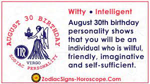 Maybe you would like to learn more about one of these? August 30 Zodiac Full Horoscope Birthday Personality Zsh