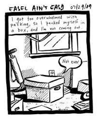 You can get inexpensive or free moving boxes from local businesses that are required to recycle them anyway. When Things Get Stressful Just Think About The End Result It Will Be Worth It House 2 Home Realty Www H2hrealty Moving Humor Stress Funny Packing Humor