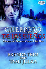 Guerrero De Los Sueños eBook por Brenda Trim