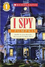 Find the complete i spy: Scholastic Reader Level 1 I Spy A Pumpkin Online Pdf