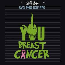 Download Fuck Breast Cancer Grinch Svg Cut Files For Silhouette Studio Handmade Craft