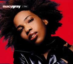 Macy gray( natalie renée mcintyre ) lyrics i trylyrics do somethinglyrics stilllyrics why didn't you call melyrics i've committed murderlyrics sexual revolutionlyrics sweet babylyrics boolyrics when i see youlyrics it ain't the moneylyrics she macy gray( natalie renée mcintyre ). Macy Gray I Try Amazon Com Music