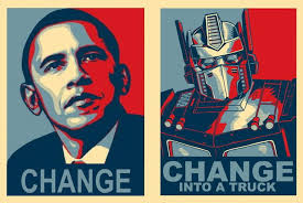 Obama S Change Poster Is The Icon Of His Political Campaign In 2008 It Is Such A Popular Icon That Is Has Been Imitated And Poster Art 80s Cartoons Nerd Humor