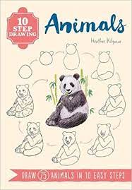 Check spelling or type a new query. 10 Step Drawing Animals Kilgour Heather 9781782216605 Amazon Com Books