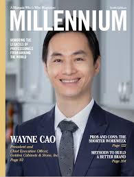 Wayne Cao Featured in Marquis Who's Who Millennium Magazine
