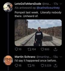 25 Comments And Replies Left By Real Smarta Es In 2020 Bad Memes Pompeii History Memes