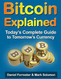 Bitcoin Explained Today S Complete Guide To Tomorrow S Currency By Daniel Forrester Http Www Amazon Com Dp B00coyr4xq Ref C Bitcoin Currency Complete Guide