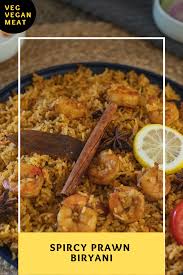 Prawn Biryani One Pot Dum Biryani Shrimp Biryani Veg Vegan Meat Recipe In 2021 Biryani Recipe Biryani Dum Biryani