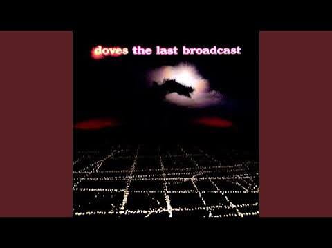 Doves – The Last Broadcast | Releases | Discogs