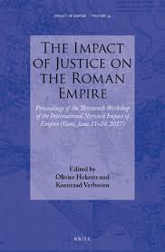 Et si tout était une histoire de préparation ? The Spectacle Of Justice In The Roman Empire In The Impact Of Justice On The Roman Empire