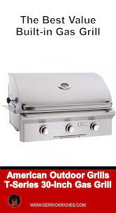 American Outdoor Grill T Series 30 Inch Built In Gas Grill Review Gas Grill Reviews Gas Grill Best Gas Grills