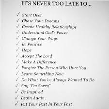 Its Never Too Late Quotes Quotesgram