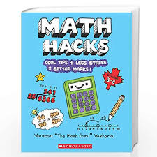 However, the first step to getting better grades is to be optimistic. Math Hacks Cool Tips Less Stress Better Marks By Vanessa Vakharia Buy Online Math Hacks Cool Tips Less Stress Better Marks Book At Best Prices In India Madrasshoppe Com