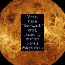 Venus Has A Backwards Orbit According To Other Planets Curionic Planets Venus Planet Facts Venus