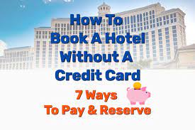 Safe and secure online booking and guaranteed lowest rates. How To Book Hotel Without Credit Card 7 Ways To Pay Reserve Frugal Living Coupons And Free Stuff