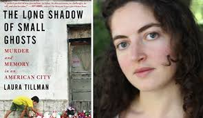 Event Spotlight: Journalist Laura Tillman Talks Murder, Poverty and