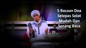 (hr muslim, abu daud, ibnu majah, tirmidz, nasa'i). 5 Bacaan Doa Selepas Solat Yang Anda Boleh Amalkan Mimbar Raudhah