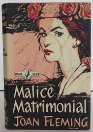 Malice Matrimonial by Joan Fleming: Very Good Hardcover (1959) First  Edition.