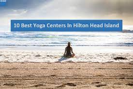 Opened in april 1998, we have been dedicated to helping our members reach and maintain their fitness goals. The 10 Best Yoga Centers In Hilton Head Island