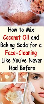 Mix Coconut Oil And Baking Soda To Get The Best Face Cleaning Ever Best Face Products Baking Soda Face Wash Coconut Oil For Acne