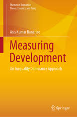 Measuring Development An Inequality Dominance Approach Asis Kumar Banerjee Springer