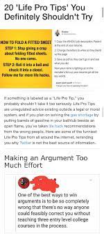 20 Life Pro Tips You Definitely Shouldn T Try In 2021 Life Pro Tips Life Humor Self Improvement Tips
