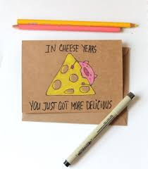 Birthday Card Ideas For Boyfriend Funny Funny Cheese Birthday Card For Girlfriend Or Boyfriend 30th Birthday Cards Funny 30th Birthday Cards Funny Birthday Cards