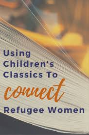 Using A Children S Classic To Connect Refugee Women Esl Reading Teaching Writing Teaching Reading