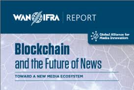 A blockchain, originally block chain, is a growing list of records, called blocks, that are linked using cryptography. New Report A Practical Approach To Blockchain In Publishing Wan Ifra