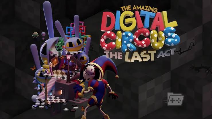 The Amazing Digital Circus: El último acto