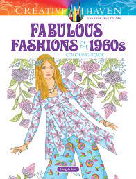 See more ideas about vintage coloring books, coloring books, painted books. Amazon Com Creative Haven Fabulous Fashions Of The 1960s Coloring Book Creative Haven Coloring Books 9780486821696 Sun Ming Ju Books