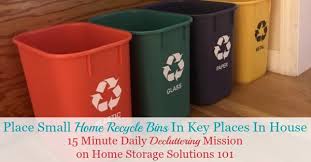 Place trash and recycle carts with the wheels and handles toward the curb. Place Home Recycle Bins In Key Locations 15 Minute Mission