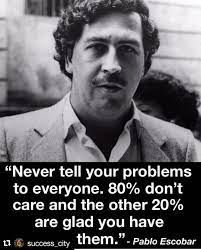 Pablo emilio escobar gaviria born on 1 december 1949 and dies on 2 december 1993 was a colombian drug lord and narcoterrorist. 8 Pablo S Quotess Ideas Pablo Escobar Quotes Pablo Escobar Pablo