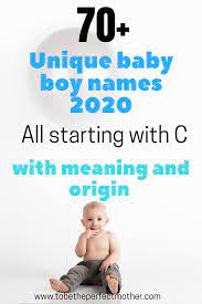 Unique Boy Names Starting With C 2020 With Meaning And Origin Boy Meaning Names Origin Unique Boy Names Unique Baby Boy Names Names Starting With C