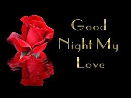 Good Night My Love Love Messages And Phrases With Roses Youtube Romantic Good Night Messages Good Night Image Good Night Love Messages