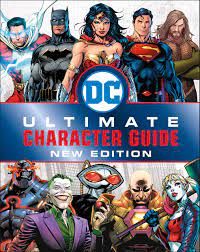 Welcome to the official youtube channel for dc entertainment, home to dc comics (superman, batman, green lantern, wonder woman, the flash and more), vertigo. Dc Comics Ultimate Character Guide New Edition Scott Melanie Dk 9781465479754 Amazon Com Books
