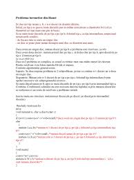 In cazul in care aveti nevoie de un program aparte in c++ lasati un comentariu sau contactati'ma la una din adresele Problema Turnurilor Din Hanoi