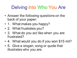 Dancing usually makes me happy; True Colorstrue Colors Delving Into Who You Are Answer The Following Questions On The Back Of Your Paper 1 What Makes You Happy 2 What Frustrates You Ppt Download
