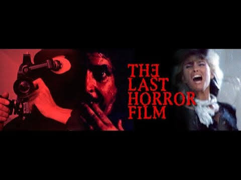 The Last Horror Film - Alchetron, The Free Social Encyclopedia