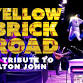 Yellow Brick Road: A Tribute to Elton John