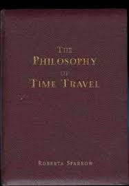 Roberta Sparrow Philosophie Des Zeitreisens Donnie Darko Philosophy Of Time Travel Time Travel