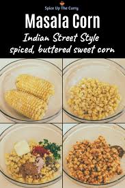 Masala Corn Recipe 15 Sweet Corn Recipes Spicy Masala Sweet Corn Recipe Spicy Snacks Recipes Spicy Snacks Indian Snack Recipes