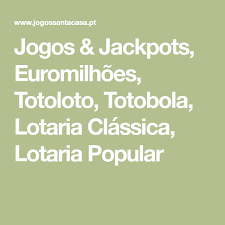 jogos jackpots euromilhoes totoloto totobola lotaria classica lotaria popular com imagens jogos raspadinhas popular