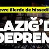 Bölgede saat 22.19'da aynı büyüklükte bir deprem daha meydana geldi. 1