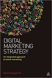 Salary estimates are based on 378 salaries submitted anonymously to glassdoor by digital marketing employees. Digital Marketing Strategy An Integrated Approach To Online Marketing Kingsnorth Simon Amazon De Bucher