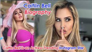 Caitlin Bell Biography Actress Trending Instagram Star and Model.  Profession Model, Actress - YouTube