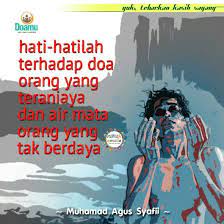 Hati Hatilah Terhadap Doa Orang Yang Teraniaya Dan Air Mata Orang Yang Tak Berdaya Doa Kata Kata Indah Orang