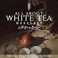 All About White Tea Workshop event image